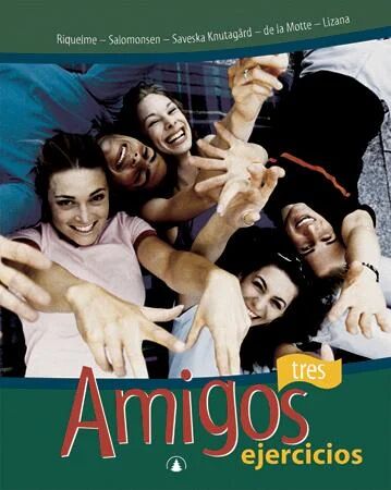 Amigos Tres Av Anette De La Motte, Monika Saveska Knutagård, Horacio Lizana, Angella Riquelme, Linda Salomonsen