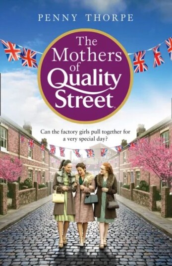 The Mothers Of Quality Street Av Penny Thorpe