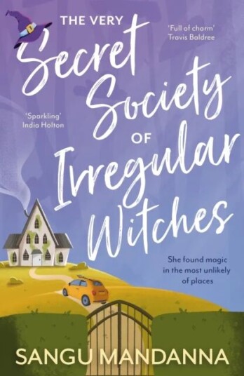 The Very Secret Society Of Irregular Witches Av Sangu Mandanna The Very Secret Society Of Irregular Witches Av Sangu Mandanna