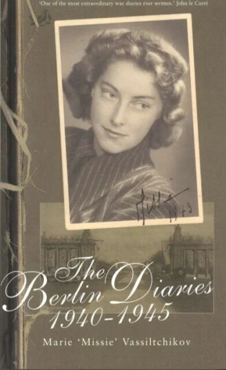 The Berlin Diaries 1940-45 Av Marie Vassiltchikov
