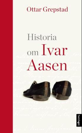 Historia om Ivar Aasen Historia om Ivar Aasen