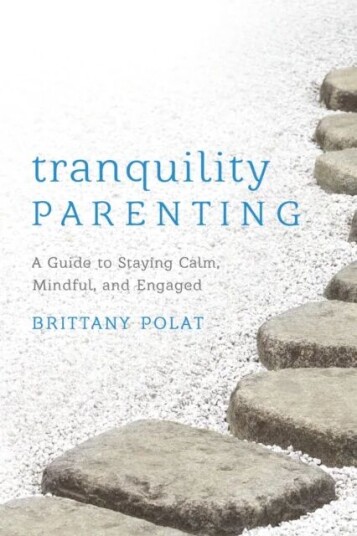 Tranquility Parenting Av Brittany B. Polat