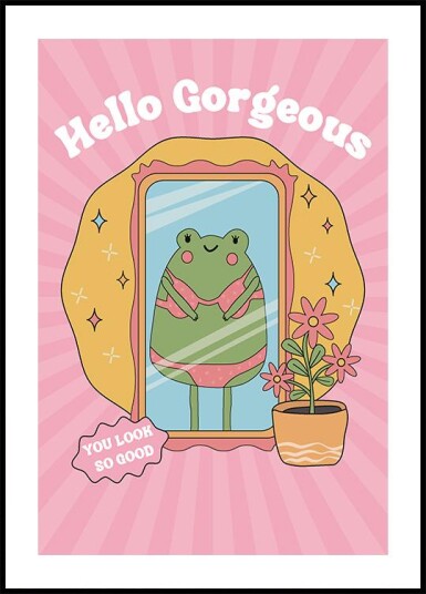 Hello Gorgeous Frog Plakat Plakat / 21x30cm