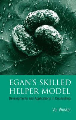 Egan's Skilled Helper Model Developments and Implications in Counselling