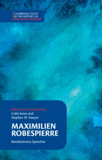 Maximilien Robespierre  Revolutionary Speeches