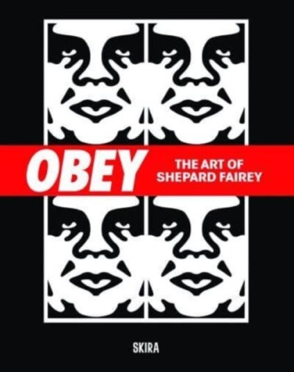 Obey The Art of Shepard Fairey