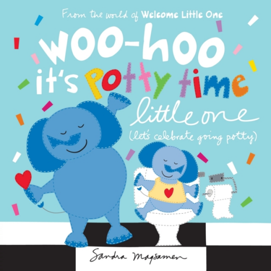 Woohoo It's Potty Time Little One let's celebrate going potty Woohoo It's Potty Time Little One let's celebrate going potty