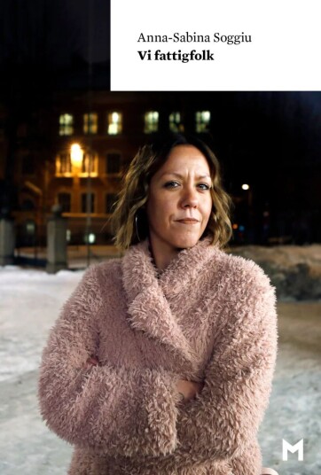 Vi fattigfolk av Anna-Sabina Soggiu - Forlaget Manifest Historie
