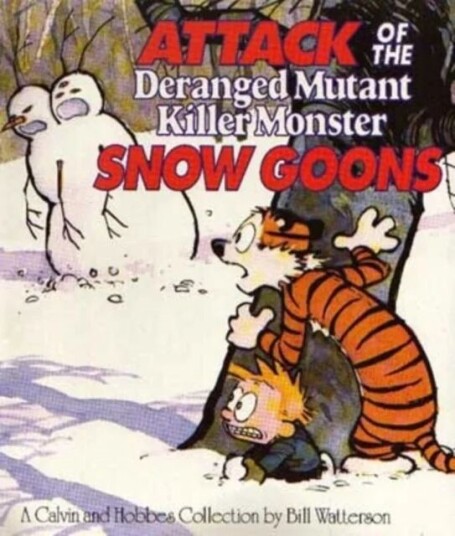 Attack Of The Deranged Mutant Killer Monster Snow Goons Av Bill Watterson