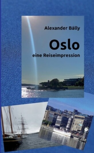 Oslo: eine Reiseimpression