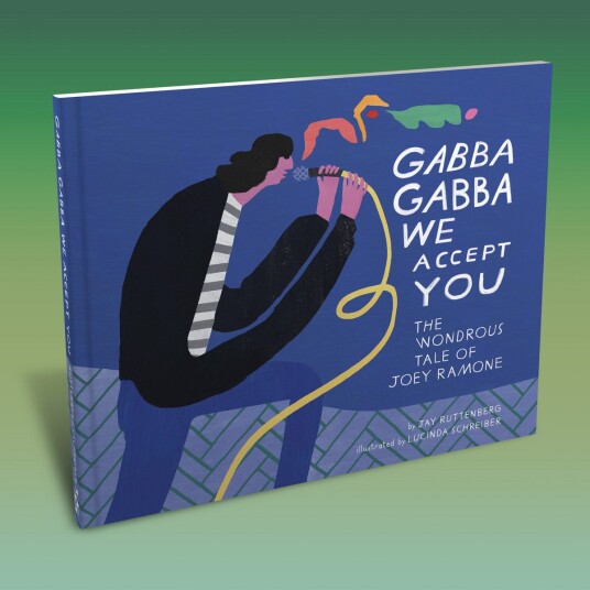 Gabba Gabba We Accept You: The Wondrous Tale Of Joey Ramones Gabba Gabba We Accept You: The Wondrous Tale Of Joey Ramones
