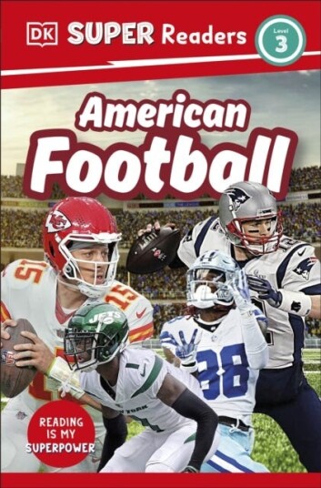 DK Super Readers Level 3 American Football DK Super Readers Level 3 American Football