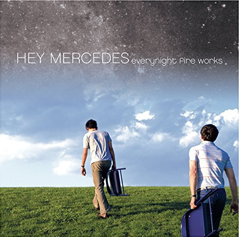 Hey Mercedes Everynight Fire Works CD