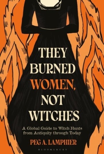 They Burned Women Not Witches