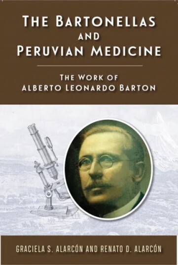The Bartonellas And Peruvian Medicine Av Graciela S Alarcon, Renato D Alarcon The Bartonellas And Peruvian Medicine Av Graciela S Alarcon, Renato D Alarcon