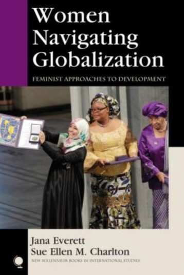 Women Navigating Globalization Feminist Approaches to Development Women Navigating Globalization Feminist Approaches to Development