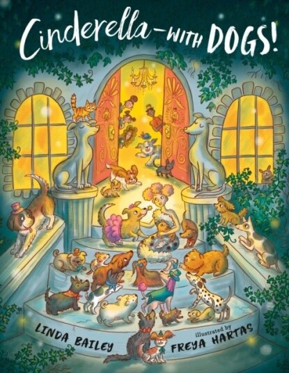 Cinderella  with Dogs!