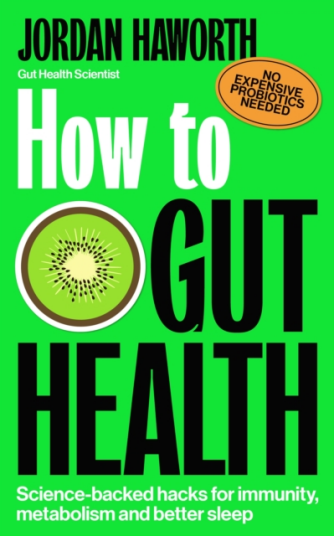 How to Gut Health  Sciencebacked hacks for immunity metabolism and better sleep