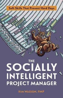 The Socially Intelligent Project Manager Soft Skills That Prevent Hard Days