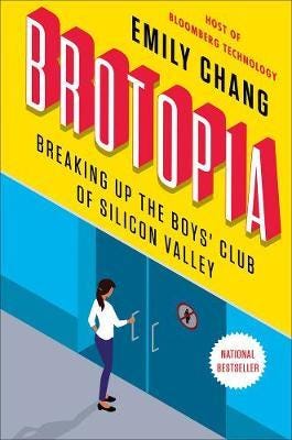 Brotopia Av Emily Chang Brotopia Av Emily Chang