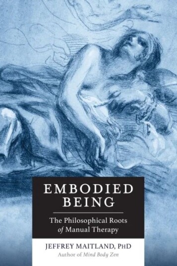 Embodied Being Av Jeffrey Maitland