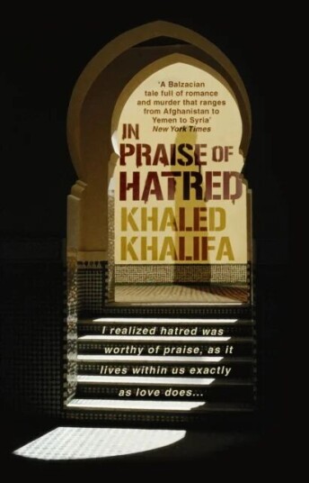In Praise Of Hatred Av Khaled Khalifa