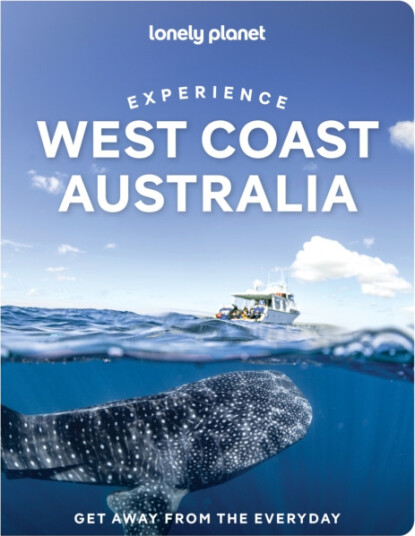 Lonely Planet Experience West Coast Australia Lonely Planet Experience West Coast Australia
