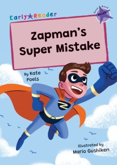 Zapman's Super Mistake Zapman's Super Mistake