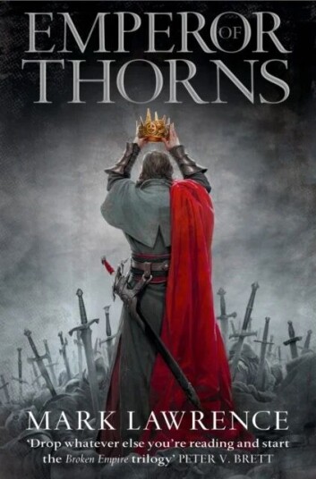 Emperor Of Thorns Av Mark Lawrence Emperor Of Thorns Av Mark Lawrence