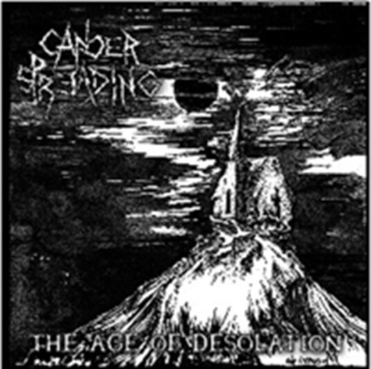 Cancer Spreading Age Of Desolation CD