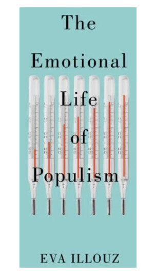 The Emotional Life Of Populism Av Eva (The Hebrew University Of Jersalem) Illouz