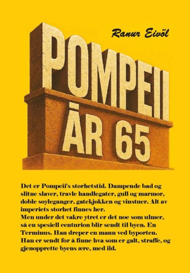 Pompeii år 65 Pompeii år 65