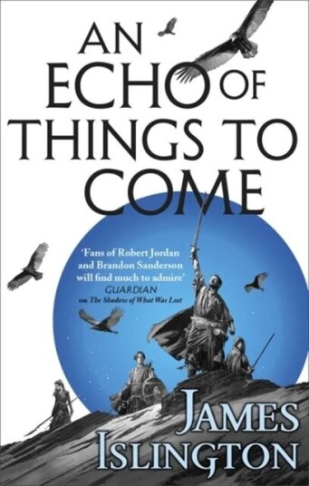 An Echo Of Things To Come Av James Islington An Echo Of Things To Come Av James Islington