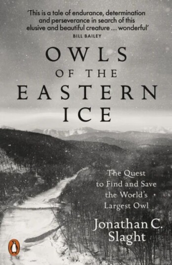 Owls Of The Eastern Ice Av Jonathan C. Slaght