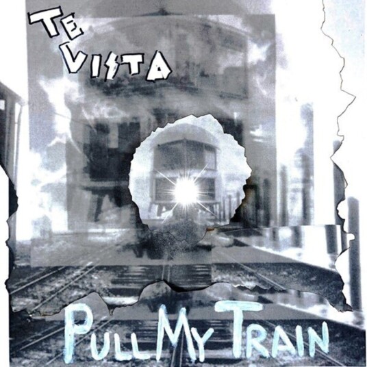 Te Vista Pull My Train LP/Vinyl
