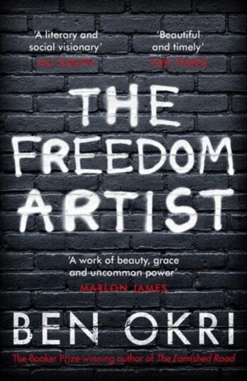The Freedom Artist Av Ben Okri