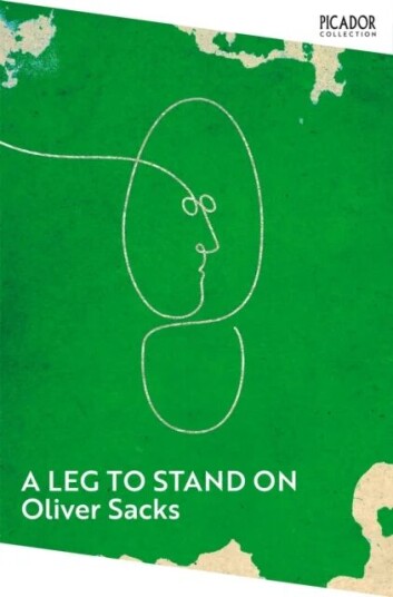 A Leg To Stand On Av Oliver Sacks