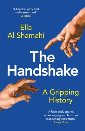 The Handshake  A Gripping History