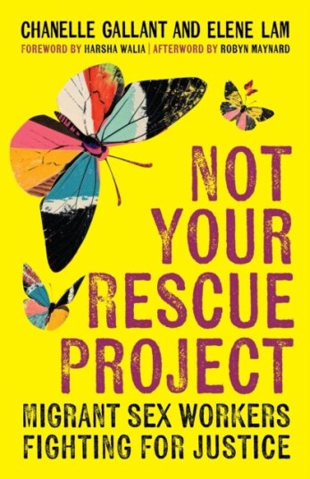 Not Your Rescue Project  Migrant Sex Workers Fighting for Justice