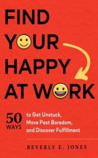 Find Your Happy At Work Av Beverly E. (Beverly E. Jones) Jones