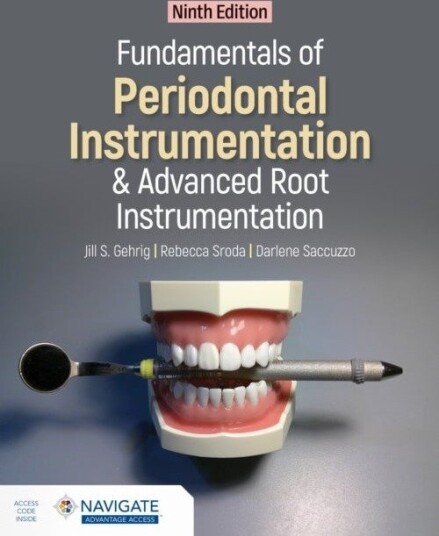 Fundamentals of Periodontal Instrumentation and Advanced Root Instrumentation