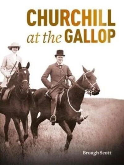 Churchill At The Gallop Av Brough Scott