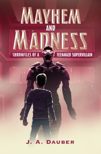 Mayhem And Madness Av J. A. Dauber