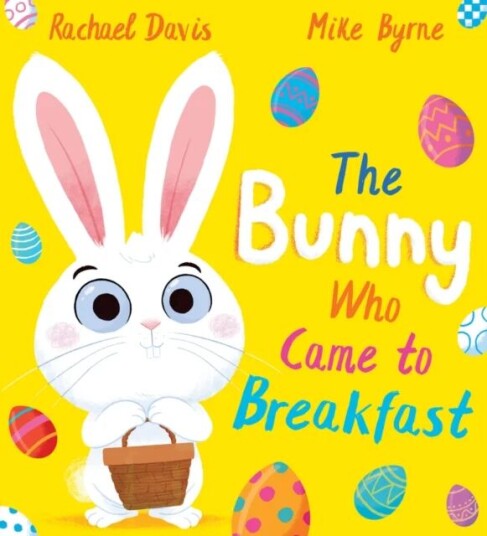 The Bunny Who Came To Breakfast (Pb) Av Rachael Davis The Bunny Who Came To Breakfast (Pb) Av Rachael Davis