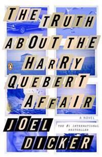 Dicker Joel The Truth about the Harry Quebert Affair
