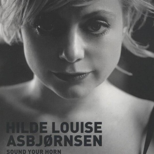 Hilde Louise Asbjørnsen Sound Your Horn CD Hilde Louise Asbjørnsen Sound Your Horn CD