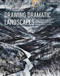 The Innovative Artist: Drawing Dramatic Landscapes Av Robert Dutton