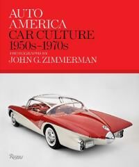 Auto America: Car Culture 1950s-1970s Av Linda Zimmerman, Greg Zimmerman