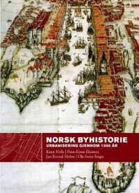 Norsk Byhistorie Av Finn-Einar Eliassen, Knut Helle, Jan Eivind Myhre, Ola Svein Stugu