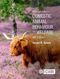Broom And Fraser'S Domestic Animal Behaviour And Welfare Av Donald (Cambridge University Uk) Broom